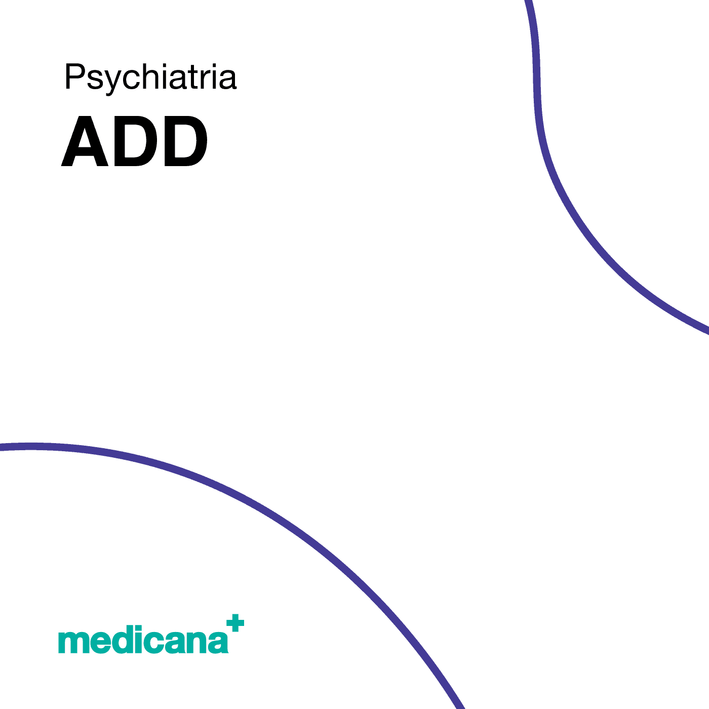 Grafika, białe tło z granatową kreską, czarnym napisem Psychiatria - ADD i logo Medicana Centrum Terapii Medyczna Marihuana w lewym dolnym rogu.