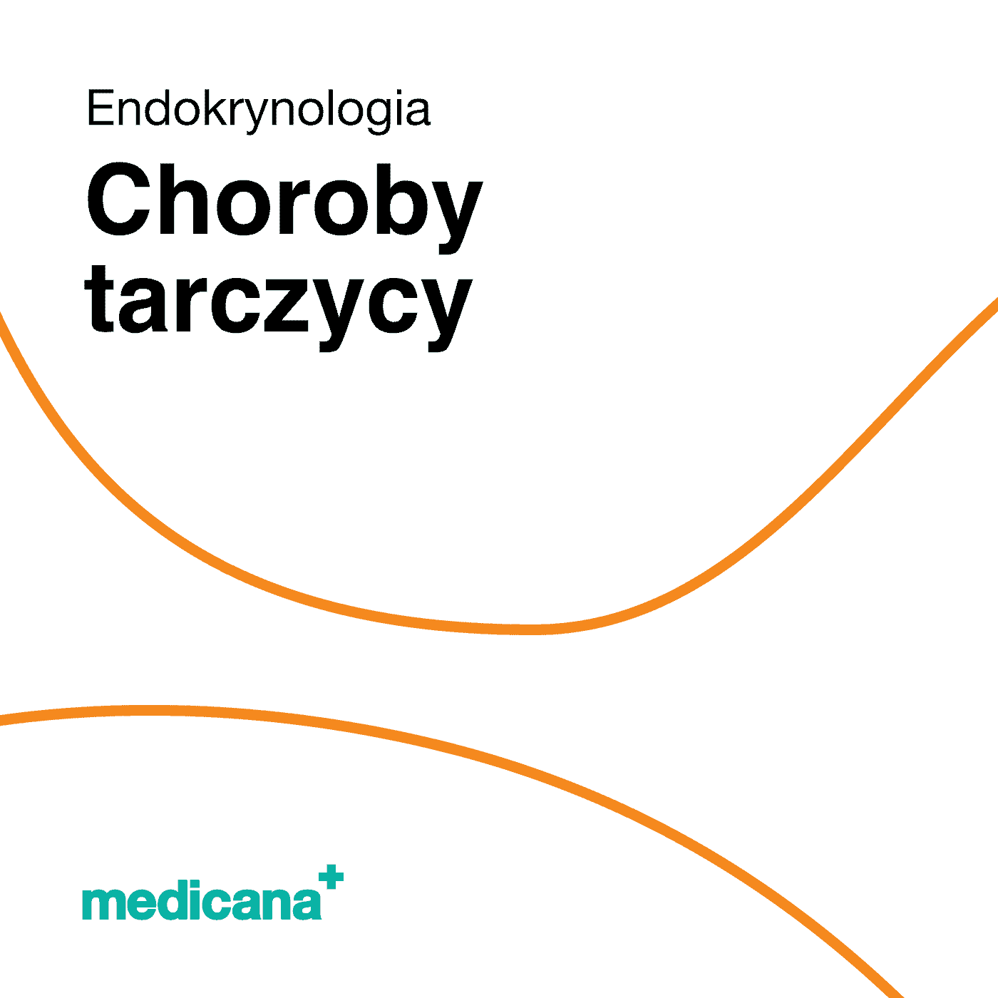 Grafika, białe tło z pomarańczową kreską, czarnym napisem Endokrynologia - Choroby tarczycy i logo Medicana Centrum Terapii Medyczna Marihuana w lewym dolnym rogu.