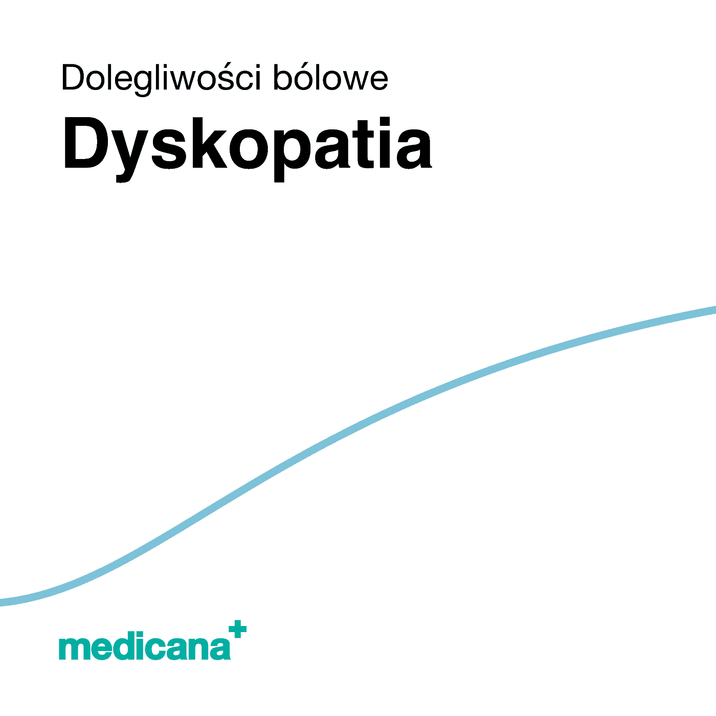 Grafika, białe tło z błękitną kreską, czarnym napisem Dolegliwości bólowe - Dyskopatia i logo Medicana Centrum Terapii Medyczna Marihuana w lewym dolnym rogu.