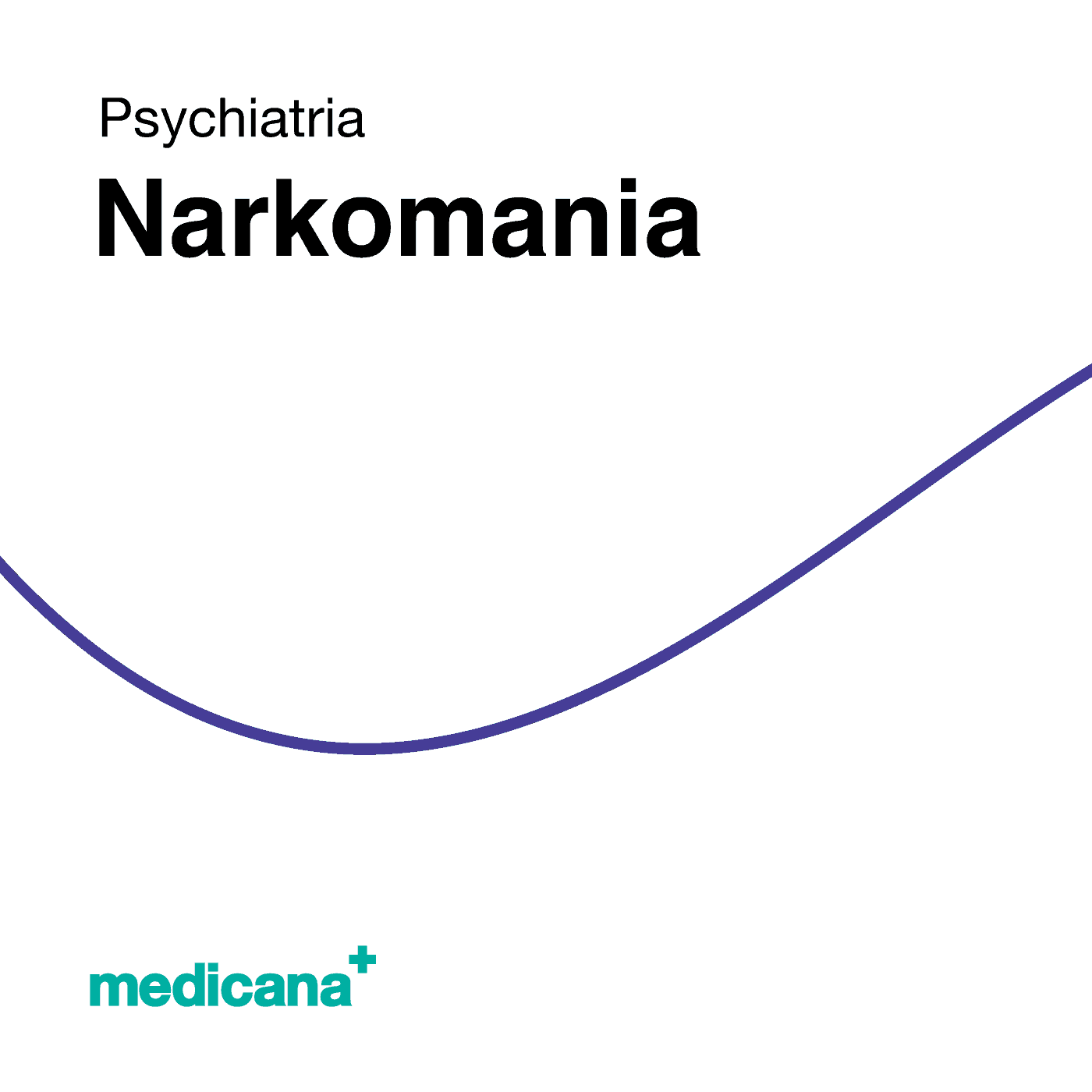 Grafika, białe tło z granatową kreską, czarnym napisem Psychiatria - Narkomania i logo Medicana Centrum Terapii Medyczna Marihuana w lewym dolnym rogu.