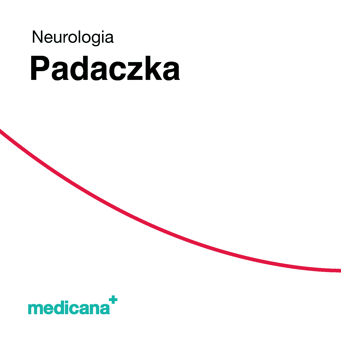 Grafika, białe tło z czerwoną kreską, czarnym napisem Neurologia - Padaczka / Epilepsja i logo Medicana Centrum Terapii Medyczna Marihuana w lewym dolnym rogu.