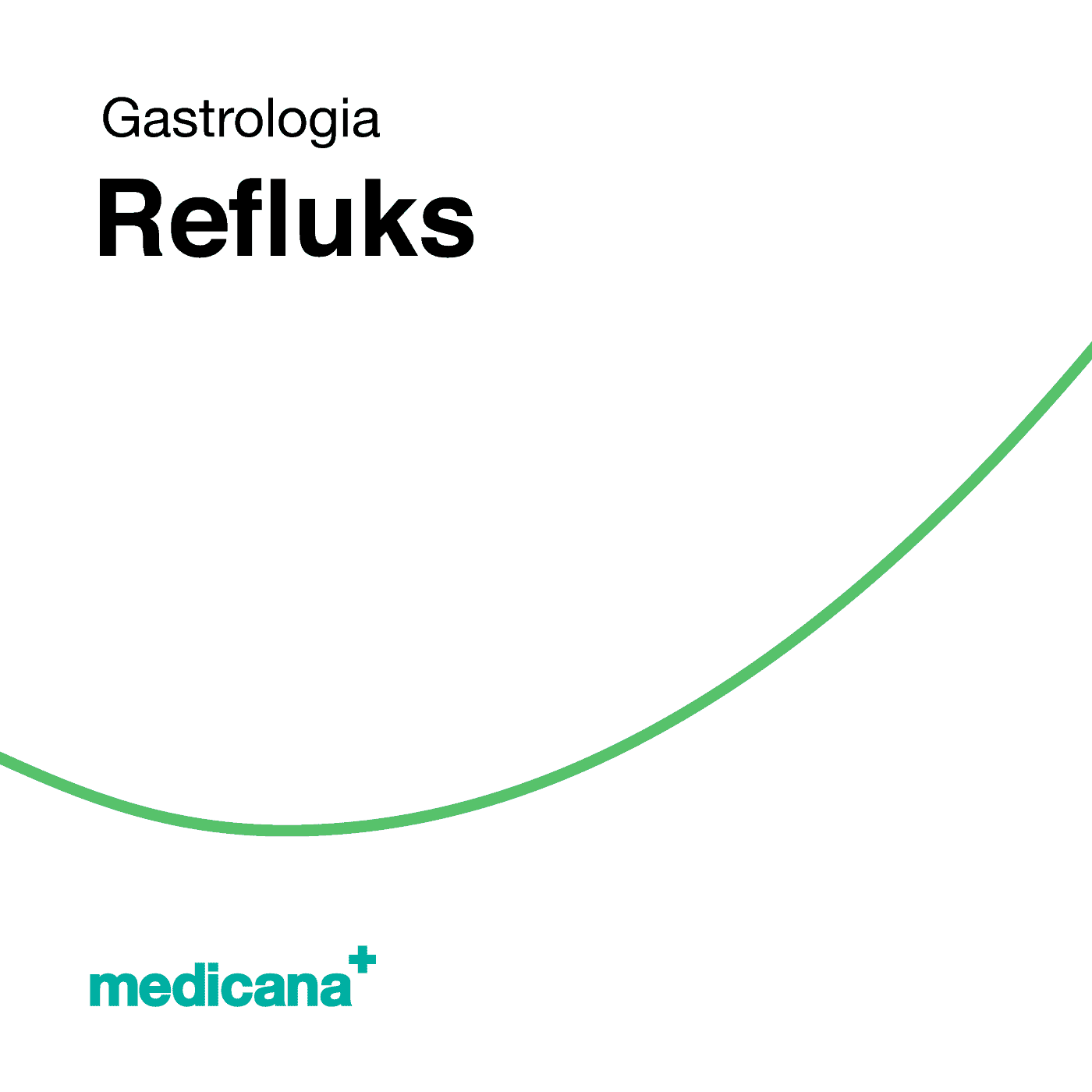 Grafika, białe tło z zieloną kreską, czarnym napisem Gastrologia - Refluks i logo Medicana Centrum Terapii Medyczna Marihuana w lewym dolnym rogu.