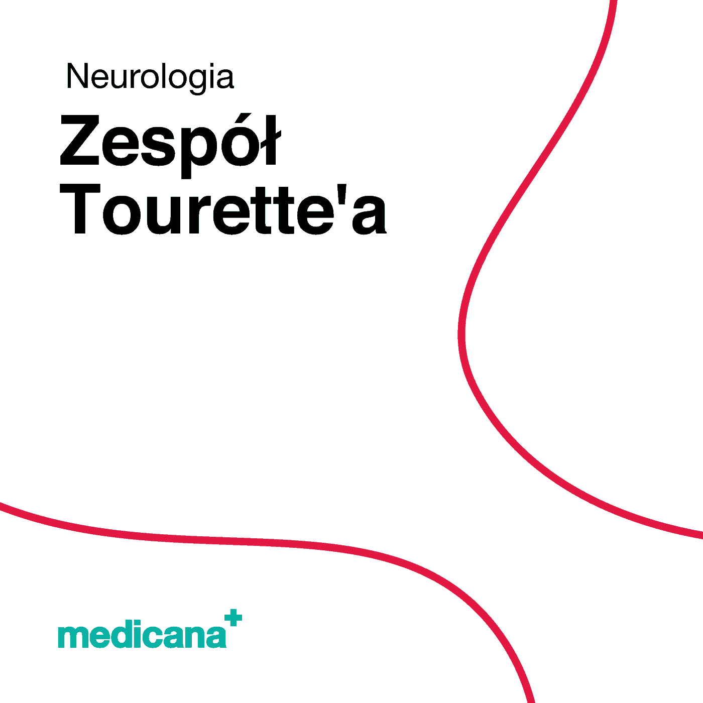 Grafika, białe tło z czerwoną kreską, czarnym napisem Neurologia - Zespół Touretta'a i logo Medicana Centrum Terapii Medyczna Marihuana w lewym dolnym rogu.