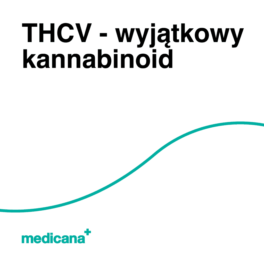 Grafika, białe tło z zieloną linią, czarnym napisem THCV - wyjątkowy kannabinoid i logo Medicana Centrum Terapii Medyczna Marihuana w lewym dolnym rogu.