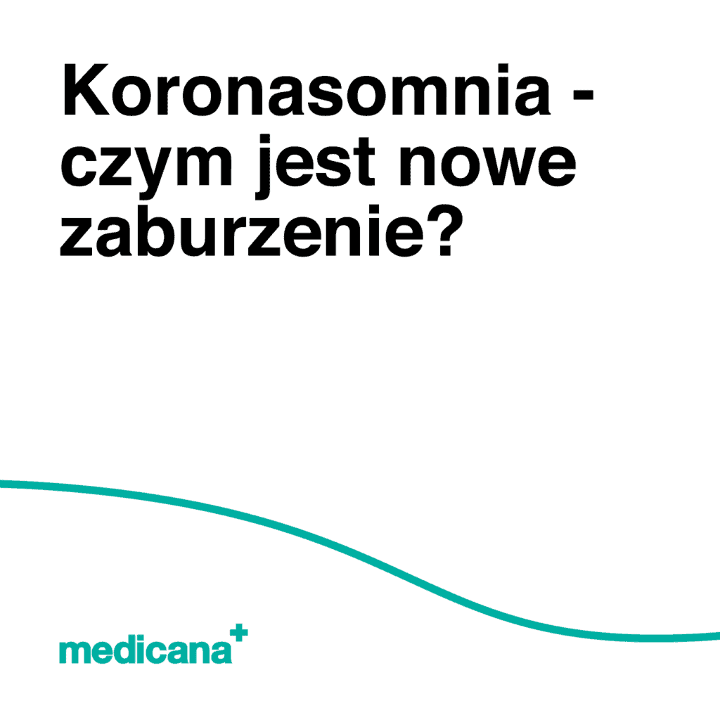 Grafika, na białym tle napis: Koronasomnia - czym jest nowe zaburzenie? oraz zieloną linią i l i logo Medicana Centrum Terapii Medyczna Marihuana w lewym dolnym rogu.